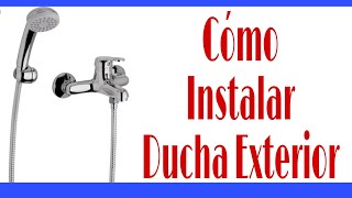 🚿Ducha Exterior 👨‍🔧Cómo instalarla Fv  ArizonaMonocomando [upl. by Eimam]