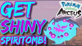 How To Get SHINY amp ALPHA Spiritomb In Pokemon Legends Arceus [upl. by Nanahs]