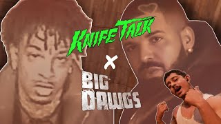 Knife Talk X Big Dawgs Remix  Drake amp 21 Savage X Hanumankind [upl. by Toma]