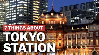 7 Things to know about Tokyo Station  japanguidecom [upl. by Anavrin]