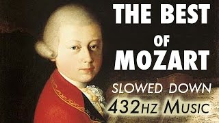 The Best Of Mozart  Slowed Down  432Hz  45 Hours [upl. by Ainala]