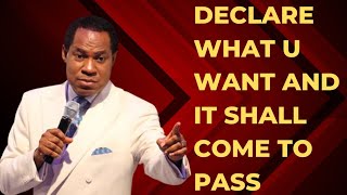 DECLARE WHAT YOU WANT  PASTOR CHRIS OYAKHILOME [upl. by Ahsilam880]