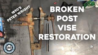 Post Vise Restoration  1890s Peter Wright [upl. by Tarsuss88]