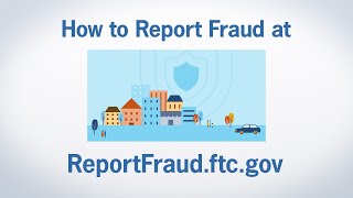 How to Report Fraud at ReportFraudftcgov  Federal Trade Commission [upl. by Iderf81]