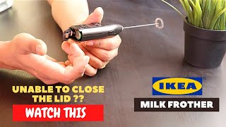 IKEA Milk Frother Battery Installation and Trick To Close the Lid [upl. by Flatto]