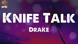 Drake  Knife Talk [upl. by Bolten]