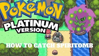 HOW TO CATCH SPIRITOMB IN POKEMON PLATINUM  NO WIFI NO MEETING PEOPLE UNDERGROUND [upl. by Kirat]