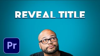 How To Reveal Text Title or Logo in Premiere Pro [upl. by Leumek]