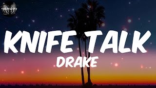 Drake  Knife Talk Lyrics [upl. by Aihsoem208]