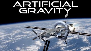 Artificial Gravity [upl. by Ecydnarb]