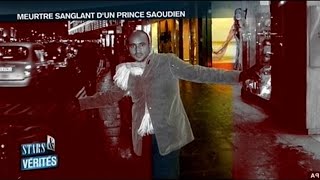 Assassinats dans le Gotha  Meurtre sanglant dun Prince Saoudien [upl. by Giselle12]