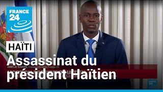 Mort du président haïtien  le président Jovenel Moïse assassiné par un commando • FRANCE 24 [upl. by Nilloc]