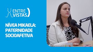 Paternidade Socioafetiva  EntreVistas [upl. by Jaddo]