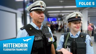 Deutschlands größte Polizeidienststelle Teil 1  Mittendrin  Flughafen Frankfurt 5 [upl. by Nyllij]