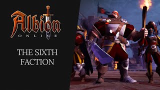 Albion Online  The Sixth Faction [upl. by Leciram908]